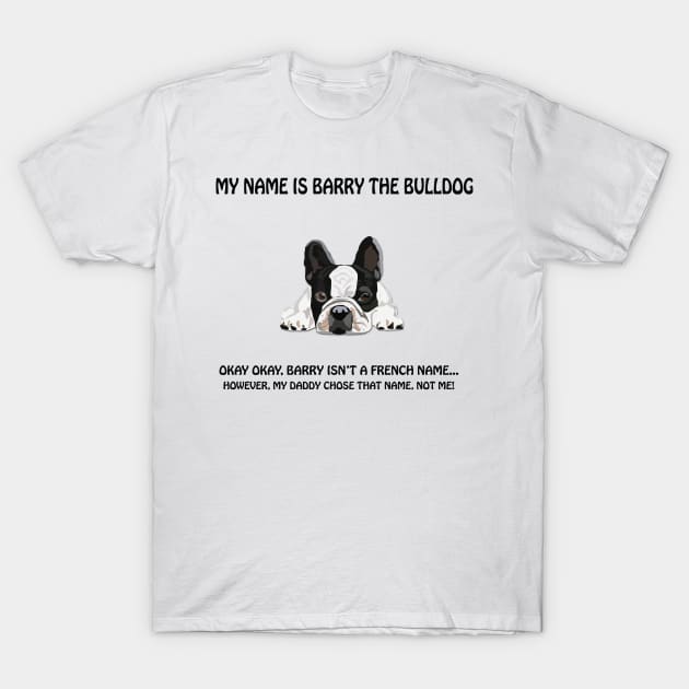 French bulldog Barry T-Shirt by SwissDevil